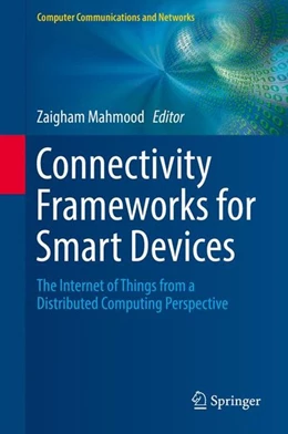 Abbildung von Mahmood | Connectivity Frameworks for Smart Devices | 1. Auflage | 2016 | beck-shop.de
