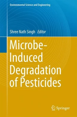 Abbildung von Singh | Microbe-Induced Degradation of Pesticides | 1. Auflage | 2016 | beck-shop.de