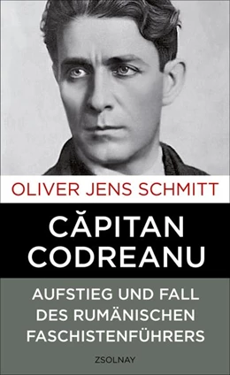 Abbildung von Schmitt | Capitan Codreanu | 1. Auflage | 2016 | beck-shop.de