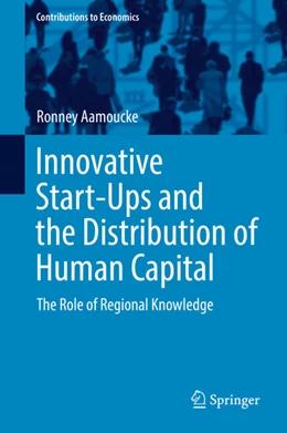 Abbildung von Aamoucke | Innovative Start-Ups and the Distribution of Human Capital | 1. Auflage | 2016 | beck-shop.de