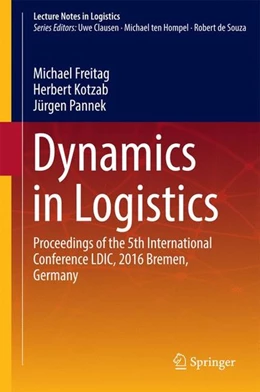 Abbildung von Freitag / Kotzab | Dynamics in Logistics | 1. Auflage | 2016 | beck-shop.de