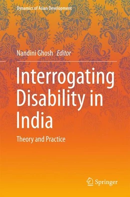 Abbildung von Ghosh | Interrogating Disability in India | 1. Auflage | 2016 | beck-shop.de