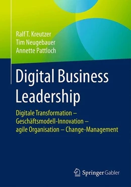 Abbildung von Kreutzer / Neugebauer | Digital Business Leadership | 1. Auflage | 2016 | beck-shop.de