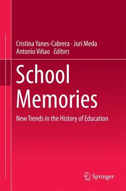 Abbildung von Yanes-Cabrera / Meda | School Memories | 1. Auflage | 2016 | beck-shop.de