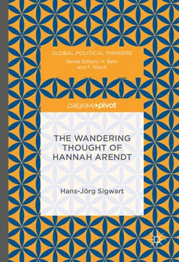 Abbildung von Sigwart | The Wandering Thought of Hannah Arendt | 1. Auflage | 2016 | beck-shop.de