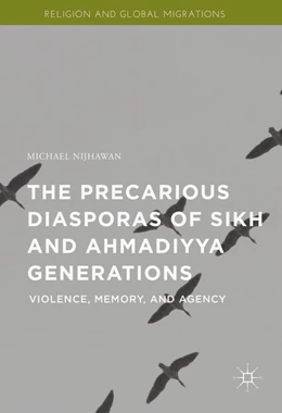 Abbildung von Nijhawan | The Precarious Diasporas of Sikh and Ahmadiyya Generations | 1. Auflage | 2016 | beck-shop.de