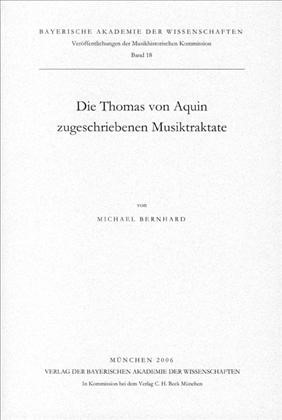 Cover: Bernhard, Michael, Die Thomas von Aquin zugeschriebenen Musiktraktate