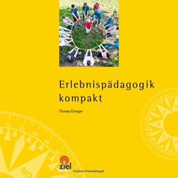 Abbildung von Eisinger | Erlebnispädagogik kompakt | 1. Auflage | 2016 | beck-shop.de