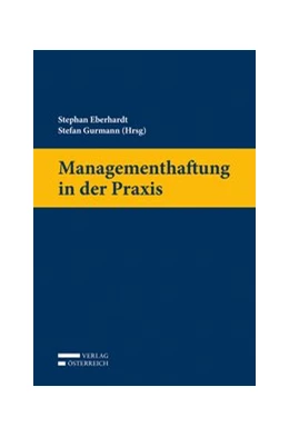 Abbildung von Eberhardt / Gurmann | Managementhaftung in der Praxis | 1. Auflage | 2016 | beck-shop.de