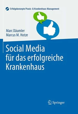 Abbildung von Däumler / Hotze | Social Media für das erfolgreiche Krankenhaus | 1. Auflage | 2016 | beck-shop.de