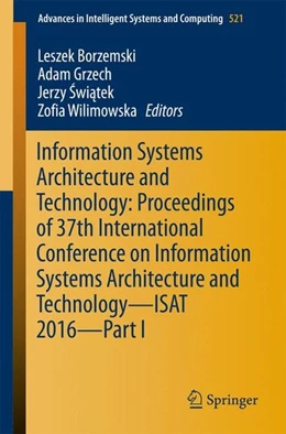 Abbildung von Borzemski / Grzech | Information Systems Architecture and Technology: Proceedings of 37th International Conference on Information Systems Architecture and Technology - ISAT 2016 - Part I | 1. Auflage | 2016 | beck-shop.de