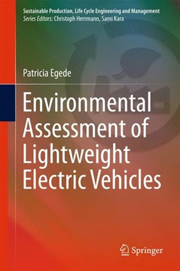 Abbildung von Egede | Environmental Assessment of Lightweight Electric Vehicles | 1. Auflage | 2016 | beck-shop.de