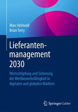 Abbildung von Helmold / Terry | Lieferantenmanagement 2030 | 1. Auflage | 2016 | beck-shop.de