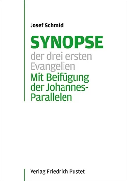 Abbildung von Schmid | Synopse der drei ersten Evangelien | 15. Auflage | 2016 | beck-shop.de