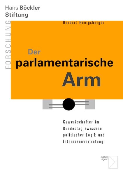 Cover: Hönigsberger, Der parlamentarische Arm
