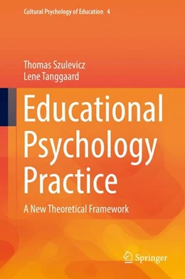 Abbildung von Szulevicz / Tanggaard | Educational Psychology Practice | 1. Auflage | 2016 | beck-shop.de