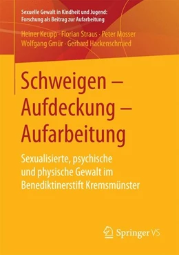 Abbildung von Keupp / Straus | Schweigen - Aufdeckung - Aufarbeitung | 1. Auflage | 2016 | beck-shop.de