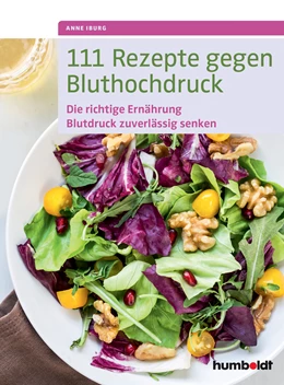 Abbildung von Iburg | 111 Rezepte gegen Bluthochdruck | 1. Auflage | 2016 | beck-shop.de