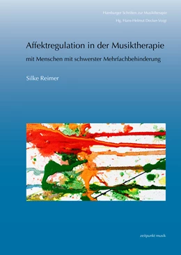 Abbildung von Reimer | Affektregulation in der Musiktherapie mit Menschen mit schwerster Mehrfachbehindertung | 1. Auflage | 2016 | beck-shop.de