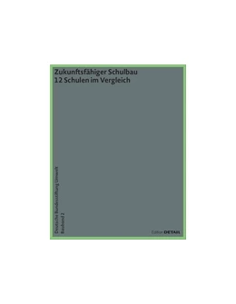 Abbildung von Sauer / Deutsche Bundestiftung Umwelt | DBU Bauband 2: Zukunftsfähiger Schulbau | 1. Auflage | 2017 | beck-shop.de