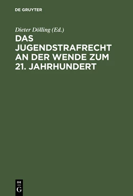 Abbildung von Dölling | Das Jugendstrafrecht an der Wende zum 21. Jahrhundert | 1. Auflage | 2001 | beck-shop.de