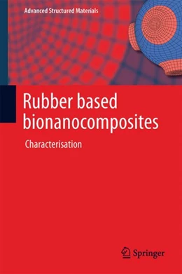 Abbildung von Visakh P. M. | Rubber based bionanocomposites | 1. Auflage | 2022 | beck-shop.de