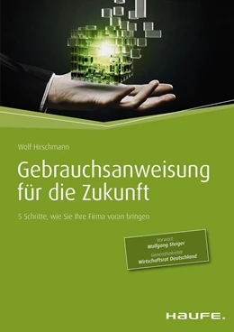 Abbildung von Hirschmann | Gebrauchsanweisung für die Zukunft | 1. Auflage | 2016 | beck-shop.de