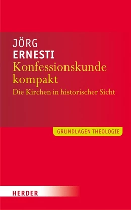 Abbildung von Ernesti | Konfessionskunde kompakt | 1. Auflage | 2016 | beck-shop.de