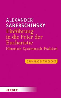 Abbildung von Saberschinsky | Einführung in die Feier der Eucharistie | 1. Auflage | 2016 | beck-shop.de
