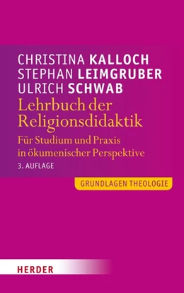 Abbildung von Schwab / Kalloch | Lehrbuch der Religionsdidaktik | 1. Auflage | 2016 | beck-shop.de