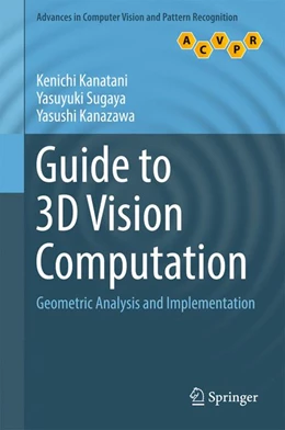 Abbildung von Kanatani / Sugaya | Guide to 3D Vision Computation | 1. Auflage | 2016 | beck-shop.de