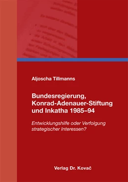 Abbildung von Tillmanns | Bundesregierung, Konrad-Adenauer-Stiftung und Inkatha 1985–94 | 1. Auflage | 2016 | 53 | beck-shop.de