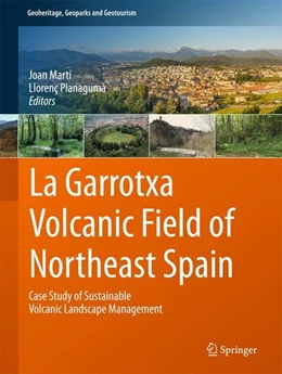 Abbildung von Martí / Planagumà | La Garrotxa Volcanic Field of Northeast Spain | 1. Auflage | 2016 | beck-shop.de