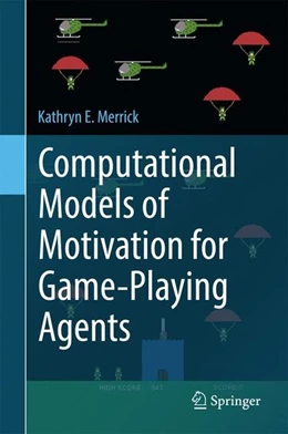 Abbildung von Merrick | Computational Models of Motivation for Game-Playing Agents | 1. Auflage | 2016 | beck-shop.de