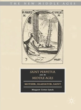 Abbildung von Cotter-Lynch | Saint Perpetua across the Middle Ages | 1. Auflage | 2016 | beck-shop.de