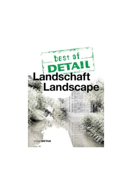 Abbildung von best of DETAIL Landschaft / Landscape | 1. Auflage | 2017 | beck-shop.de