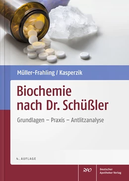 Abbildung von Müller-Frahling / Kasperzik | Biochemie nach Dr. Schüßler | 4. Auflage | 2016 | beck-shop.de