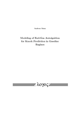 Abbildung von Manz | Modeling of End-Gas Autoignition for Knock Prediction in Gasoline Engines | 1. Auflage | 2016 | beck-shop.de