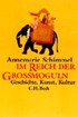 Cover: Schimmel, Annemarie, Im Reich der Großmoguln
