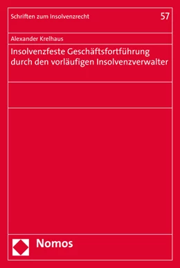Abbildung von Krelhaus | Insolvenzfeste Geschäftsfortführung durch den vorläufigen Insolvenzverwalter | 1. Auflage | 2016 | 57 | beck-shop.de