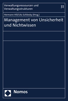 Abbildung von Hill / Schliesky | Management von Unsicherheit und Nichtwissen | 1. Auflage | 2016 | 31 | beck-shop.de