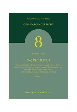 Abbildung von Fiolka | Das Rechtsgut | 1. Auflage | 2006 | Band 8 | beck-shop.de