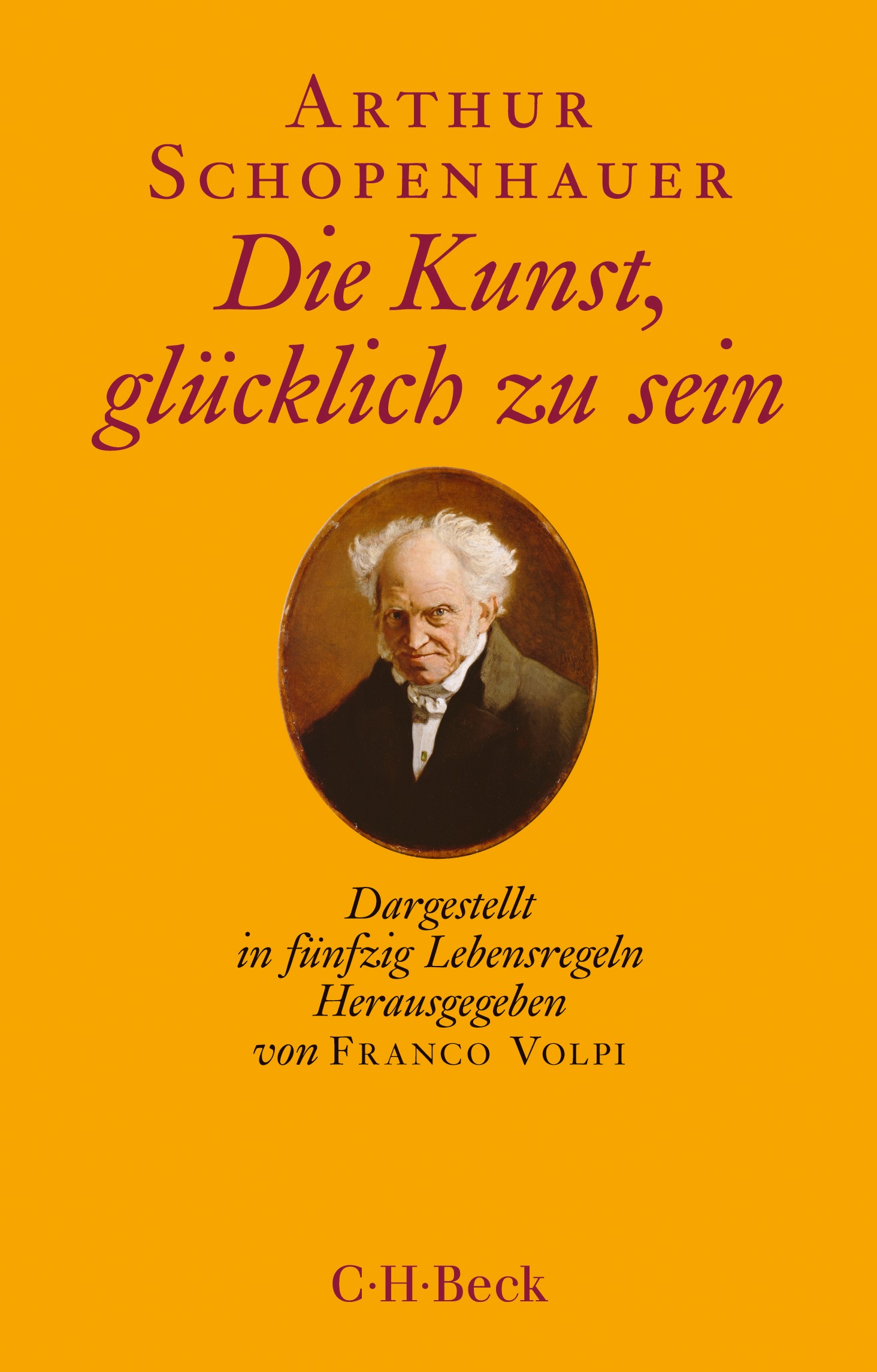 Cover: Schopenhauer, Arthur, Die Kunst, glücklich zu sein