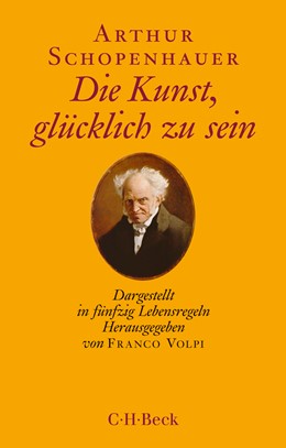 Cover: Schopenhauer, Arthur, Die Kunst, glücklich zu sein