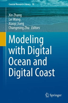 Abbildung von Zhang / Wang | Modeling with Digital Ocean and Digital Coast | 1. Auflage | 2016 | beck-shop.de