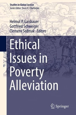Abbildung von Gaisbauer / Schweiger | Ethical Issues in Poverty Alleviation | 1. Auflage | 2016 | beck-shop.de