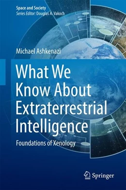 Abbildung von Ashkenazi | What We Know About Extraterrestrial Intelligence | 1. Auflage | 2016 | beck-shop.de