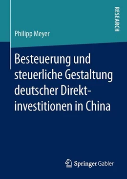 Abbildung von Meyer | Besteuerung und steuerliche Gestaltung deutscher Direktinvestitionen in China | 1. Auflage | 2016 | beck-shop.de