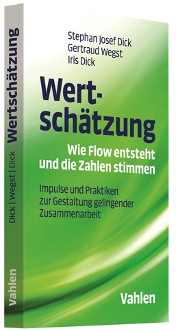 Abbildung von Dick / Wegst | Wertschätzung - Wie Flow entsteht und die Zahlen stimmen | 1. Auflage | 2017 | beck-shop.de