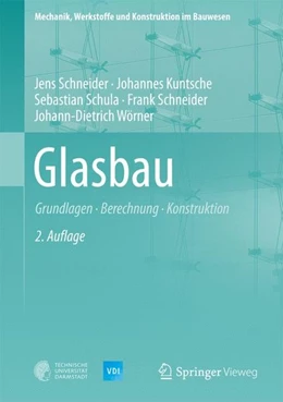 Abbildung von Schneider / Kuntsche | Glasbau | 2. Auflage | 2016 | beck-shop.de